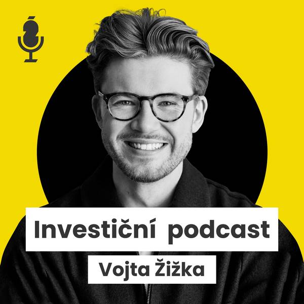 Investiční podcast Vojta Žižka